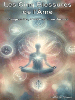 Les Cinq Blessures de l'Âme Comprendre, Guérir et Transformer