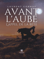 Avant l’aube: L’appel de la bête