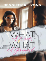 What I Lost, What I Gained