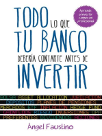 Todo lo que tu banco debería contarte antes de invertir: Aprende a invertir como un profesional