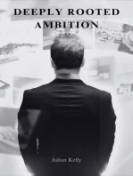 Deeply Rooted Ambition