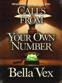 Calls From Your Own Number: What Waits on the Other Side: Bitter Comforts: Terrifying Cozies