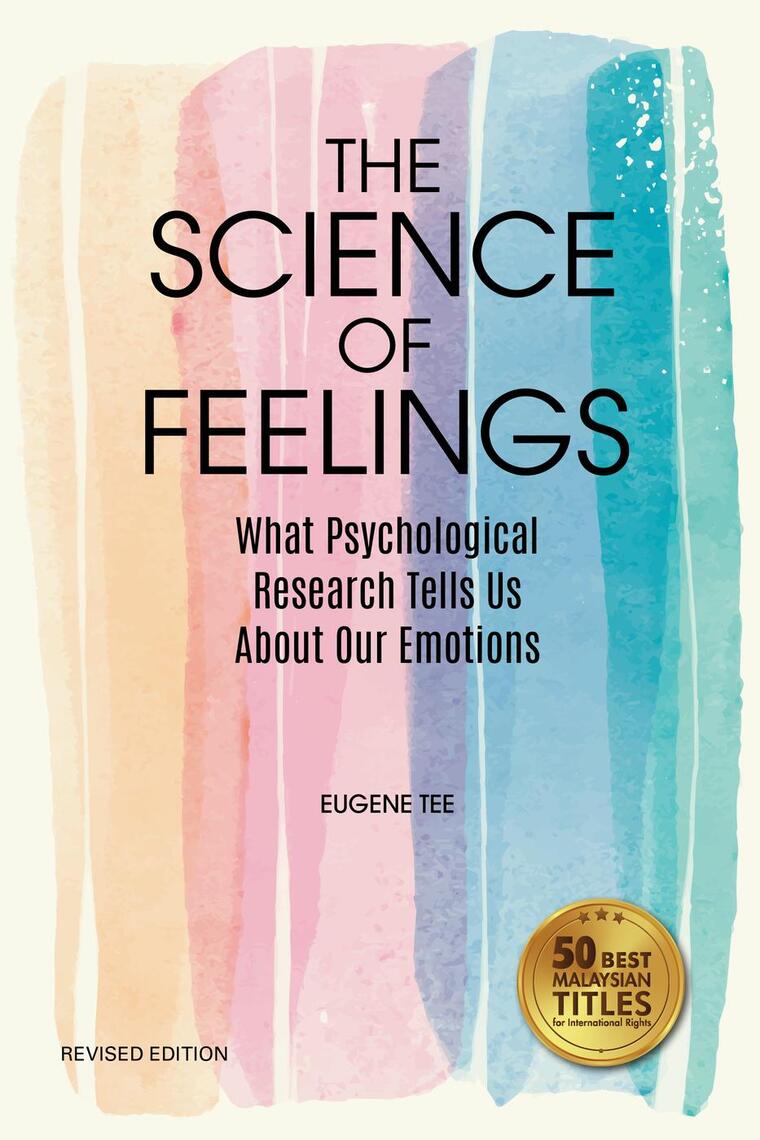 The Science of Feelings: What Psychological Research Tells Us About Our ...