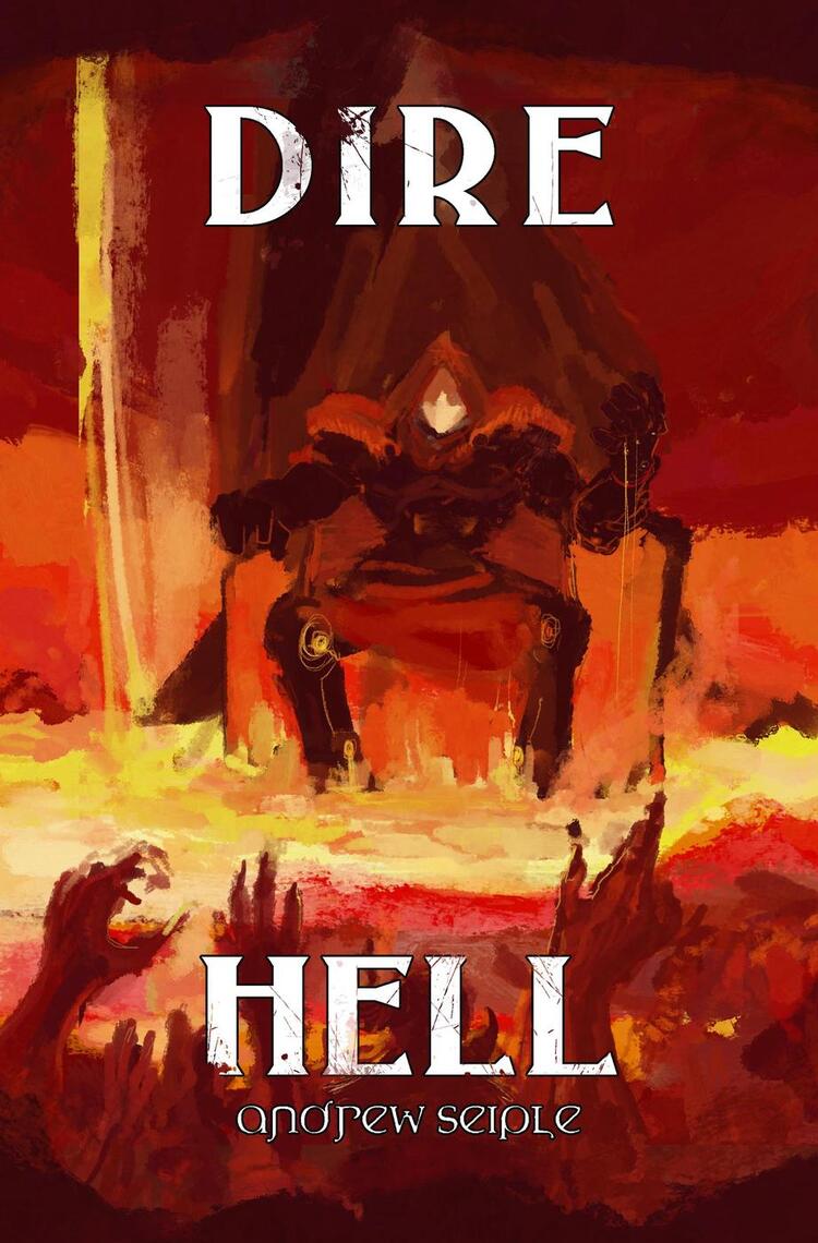 Dire : Hell by Andrew Seiple (Ebook) - Read free for 30 days