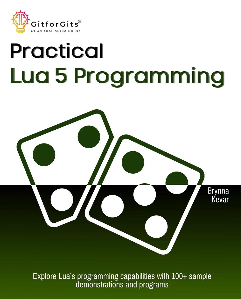 Practical Lua 5 Programming by Brynna Kevar (Ebook) - Read free for 30 days