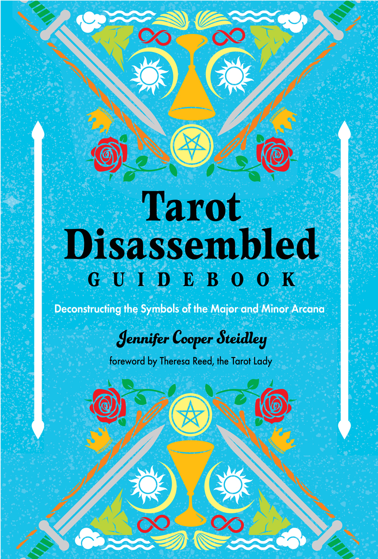 Tarot Disassembled Guidebook by Jennifer Cooper Steidley, Theresa