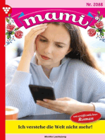 Ich verstehe die Welt nicht mehr!: Mami 2088 – Familienroman