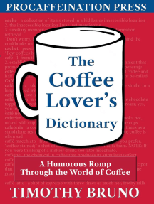 The Coffee Lover's Dictionary: A humorous romp through the world of coffee