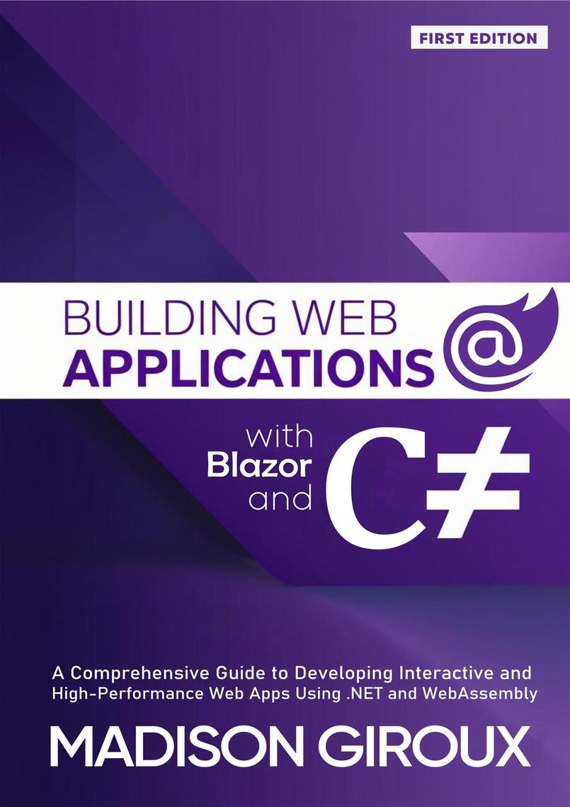 Building Web Applications with Blazor and C# by Madison Giroux (Ebook ...