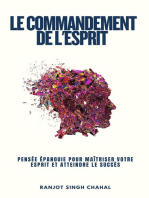 Le Commandement de l'Esprit: Pensée Épanouie pour Maîtriser Votre Esprit et Atteindre le Succès