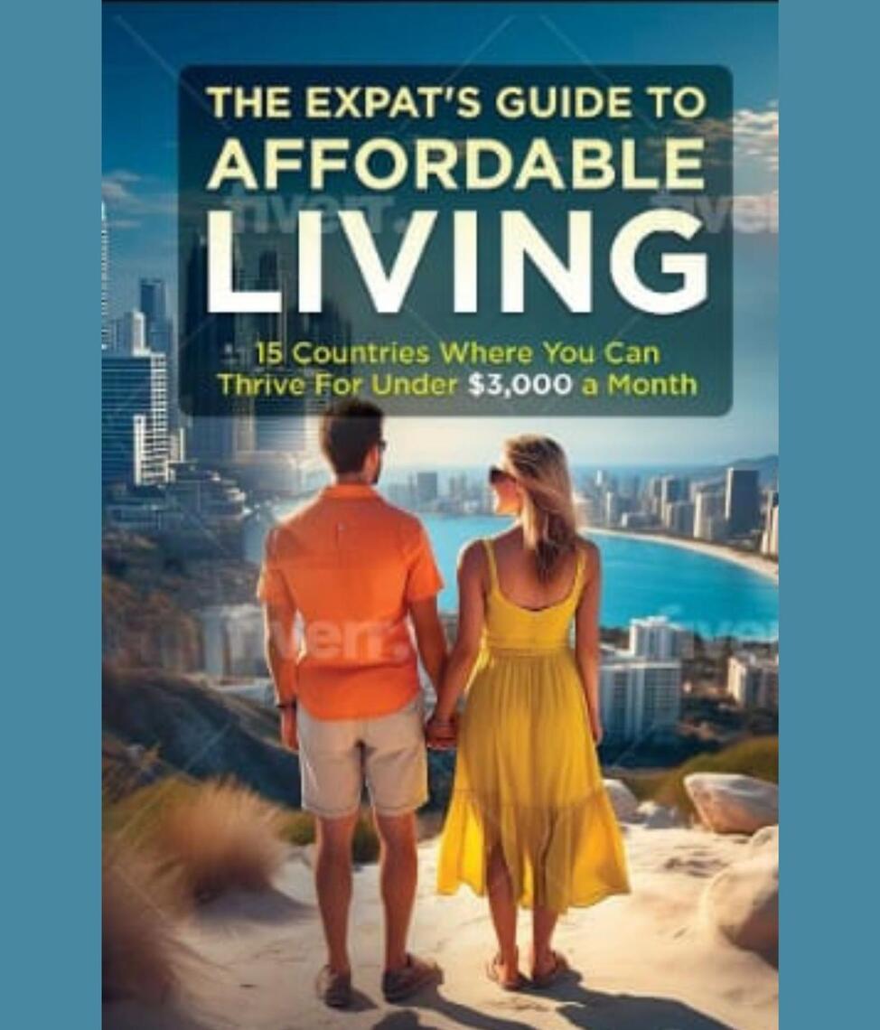 The Expat's Guide to Affordable Living by Marlowe Paul (Ebook) - Read ...