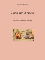 7 ans sur la route: Un voyage Extérieur et Intérieur