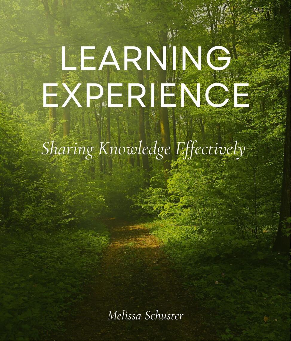 Learning Experience by Melissa Schuster (Ebook) - Read free for 30 days