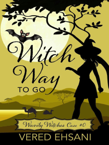 Witch Way to Go: Wavily Witches, #0