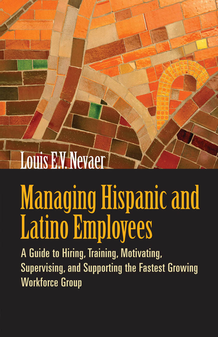 Managing Hispanic and Latino Employees by Louis Nevaer (Ebook) - Read ...