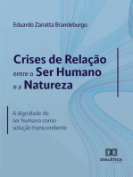 Crises de Relação entre o Ser Humano e a Natureza: a dignidade do ser humano como solução transcendente