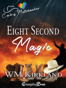 Eight Second Magic: Paranormal Gay Cowboy Romance