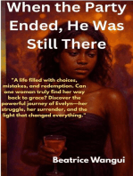 When the Party Ended, He Was Still There