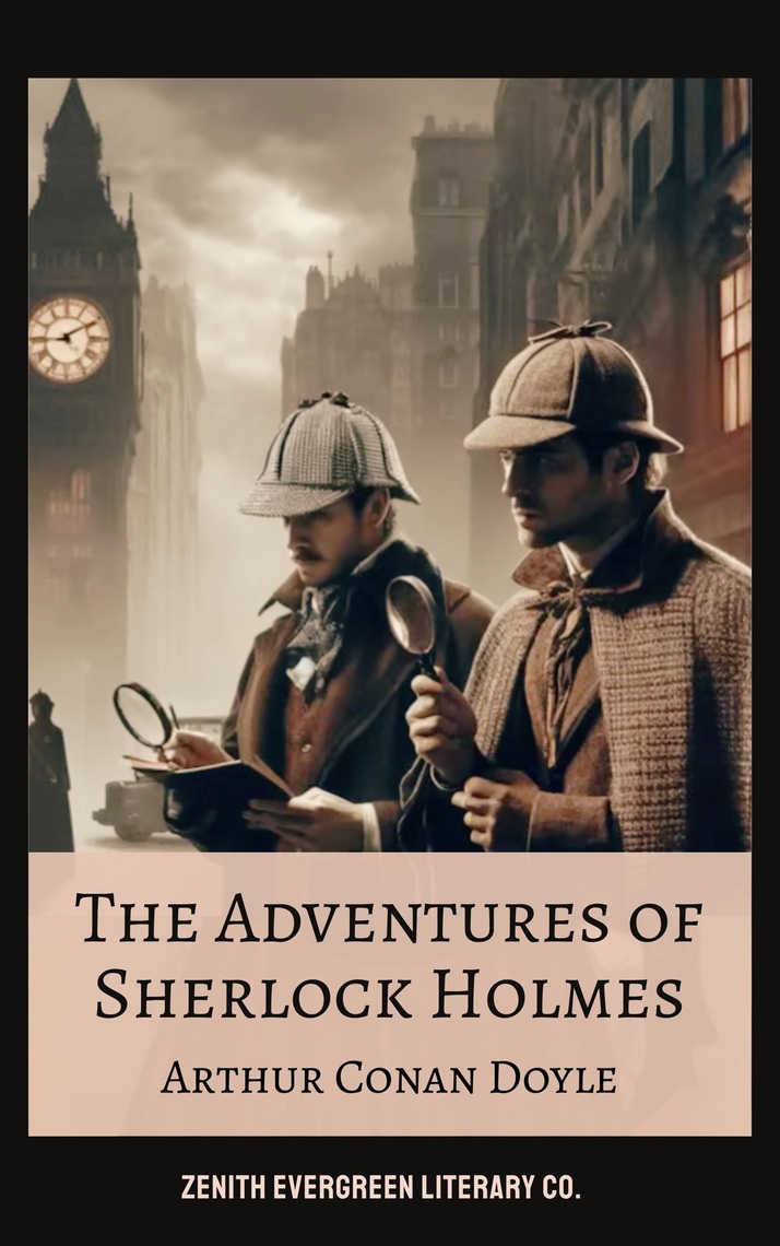The Adventures of Sherlock Holmes by Sir Arthur Conan Doyle, Zenith ...
