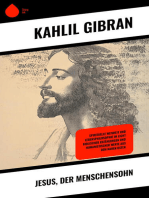 Jesus, der Menschensohn: Spirituelle Weisheit und Lebensphilosophie im Licht biblischer Erzählungen und humanistischer Werte aus dem Nahen Osten