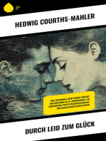 Durch Leid zum Glück: Eine emotionale Reise durch Verlust und Hoffnung im 19. Jahrhundert: Ein Liebesdrama voller Frauenschicksale und gesellschaftlicher Kritik