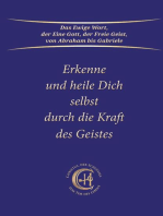 Erkenne und heile Dich selbst durch die Kraft des Geistes