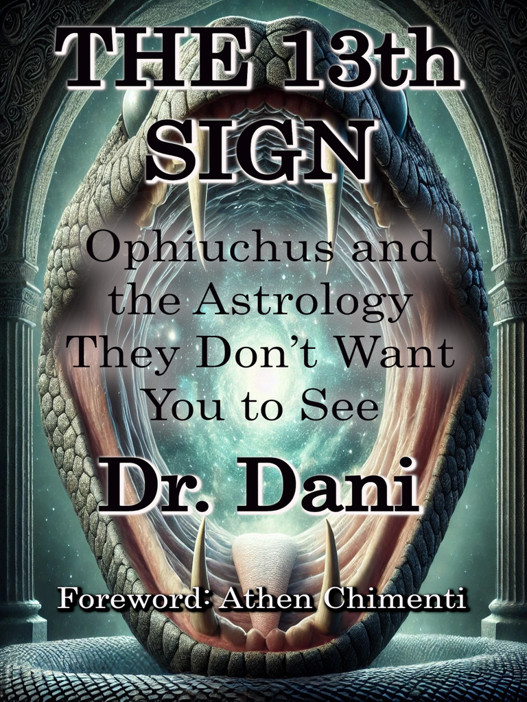 The 13th Sign: Ophiuchus and The Astrology They Don't Want to See by Dr ...