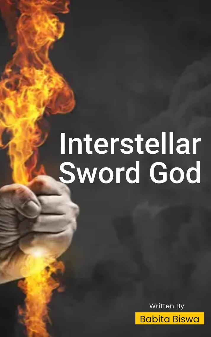 Interstellar Sword God by Babita Biswa (Ebook) - Read free for 30 days