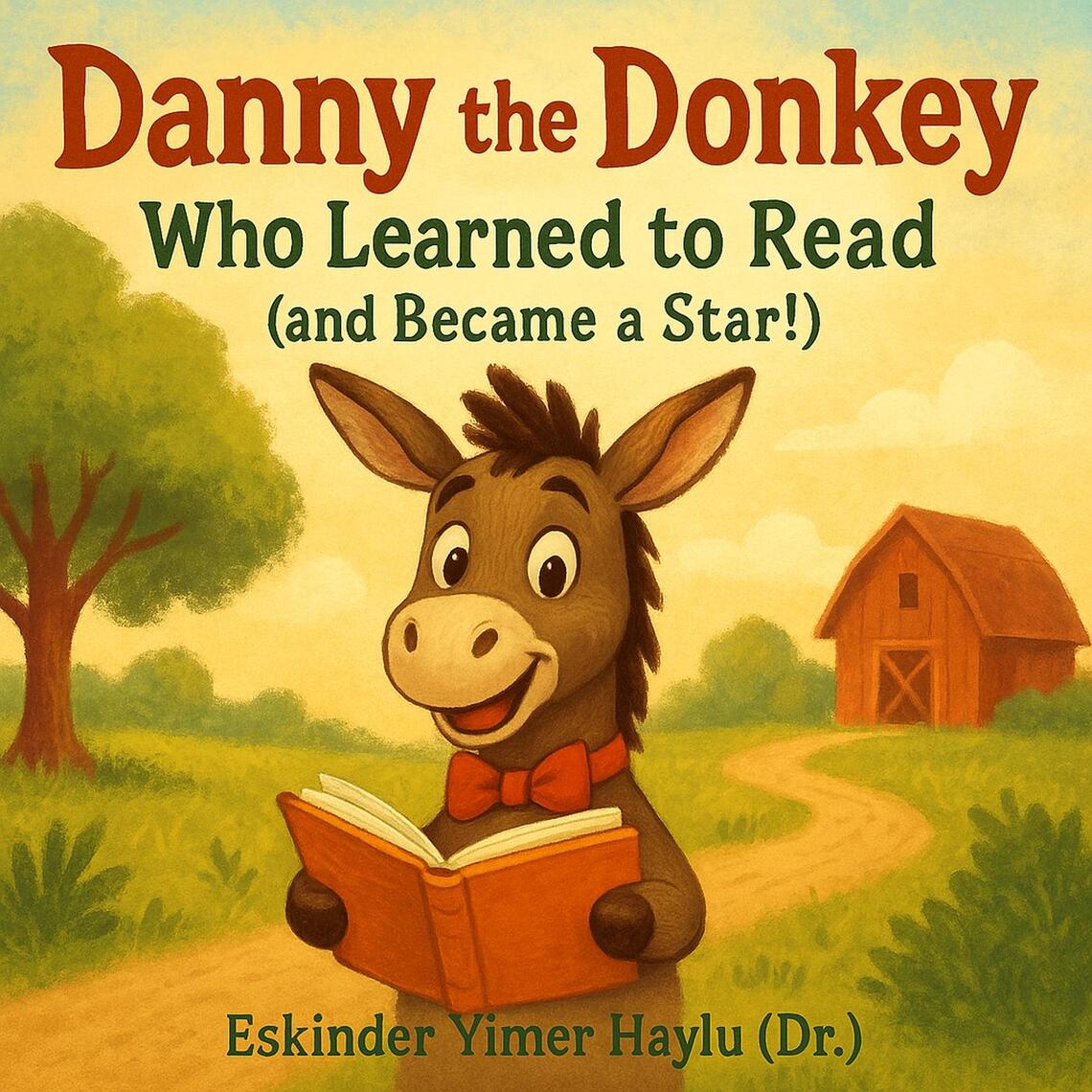 Danny the Donkey Who Learned to Read (and Became a Star!) by Eskinder ...