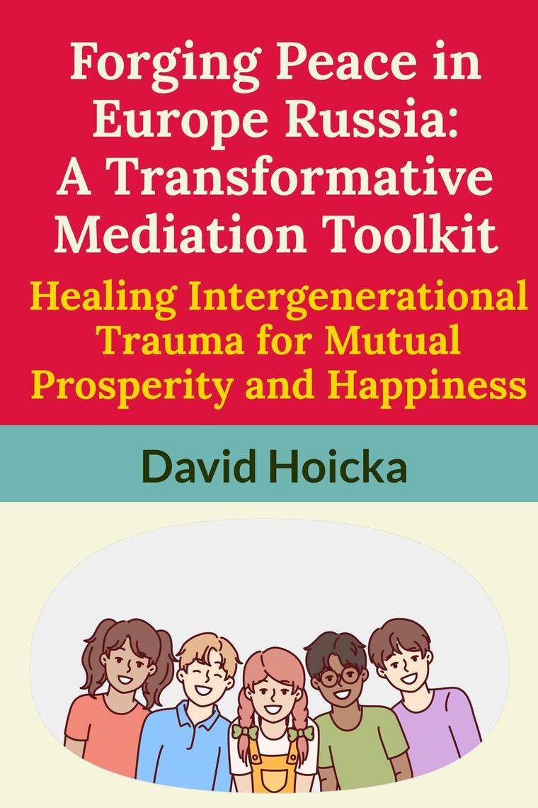 Forging Peace in Europe Russia: A Transformative Mediation Toolkit ...