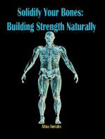 Solidify Your Bones: Building Strength Naturally