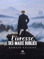 L’ivresse des maux oubliés