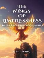The Wings of Limitlessness: Break Free from Boundaries