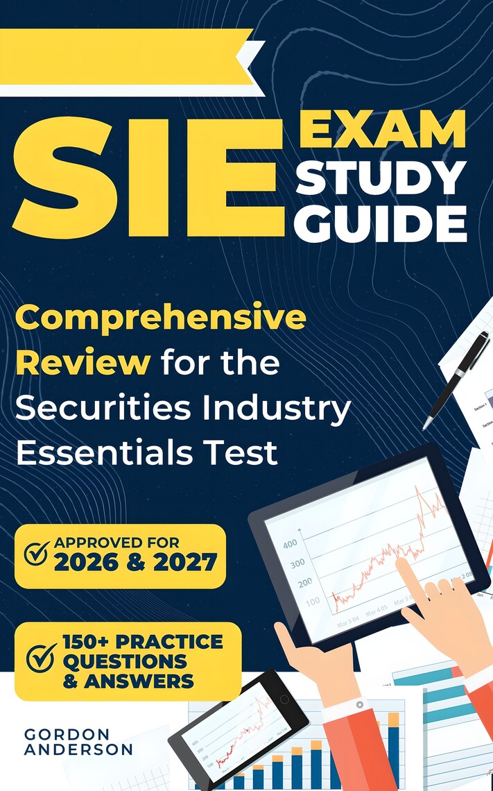SIE Exam Study Guide by Gordon Anderson (Ebook) - Read free for 30 days