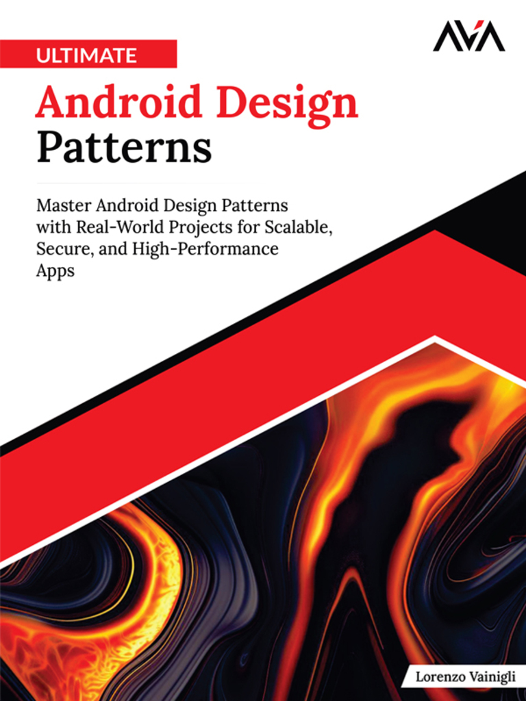 Ultimate Android Design Patterns by Lorenzo Vainigli (Ebook) - Read ...