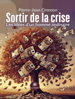 Sortir de la crise: Les idées d’un homme ordinaire