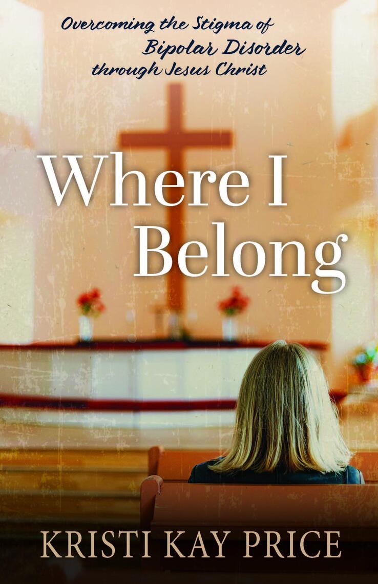 Where I Belong by Kristi Kay Price (Ebook) - Read free for 30 days