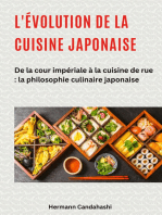 L'évolution de la cuisine japonaise: De la cour impériale à la cuisine de rue : la philosophie culinaire japonaise