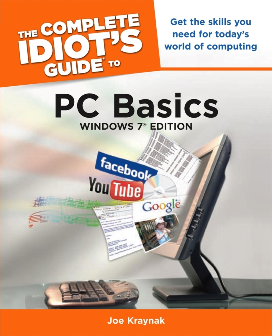 The Complete Idiot's Guide to PC Basics, Windows 7 Edition by Joe ...