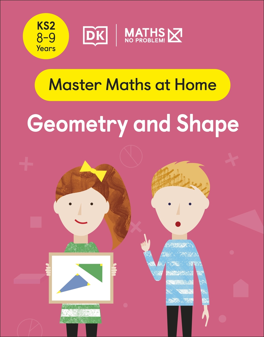 Maths — No Problem! Geometry and Shape, Ages 8-9 (Key Stage 2) by Maths ...