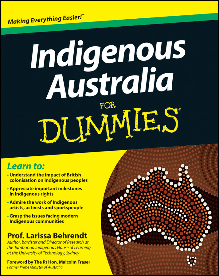 Read Indigenous Australia for Dummies Online by The Rt Hon. Larissa Behrendt and The Rt Hon