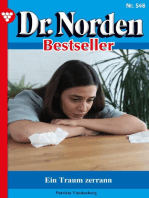 Ein Traum zerrann: Dr. Norden Bestseller 548 – Arztroman