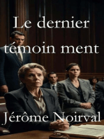 Le dernier témoin ment
