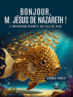 Bonjour, M. Jésus de Nazareth !: L’interview secrète du Fils de Dieu