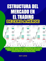 Estructura del Mercado en el Trading: La Guía Completa Para Comprender el Análisis de Tendencias, Identificar Zonas de Precios Clave y Crear un Sistema de Trading Rentable