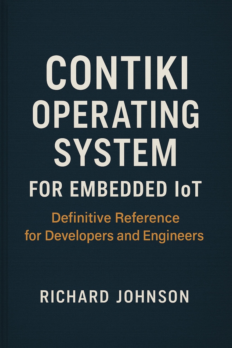 Contiki Operating System for Embedded IoT by Richard Johnson (Ebook ...