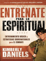 Entrénate para lo espiritual: Entrenamiento básico y estrategias sobrenaturales para el combate