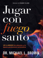 Jugar con fuego santo/ Playing With Holy Fire: Un llamado de atención a la iglesia pentecostal-carismática