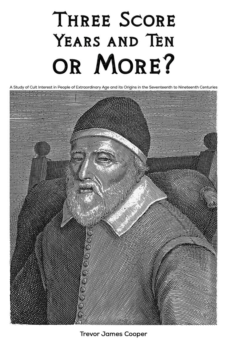 Three Score Years and Ten: or More? by Trevor James Cooper (Ebook ...