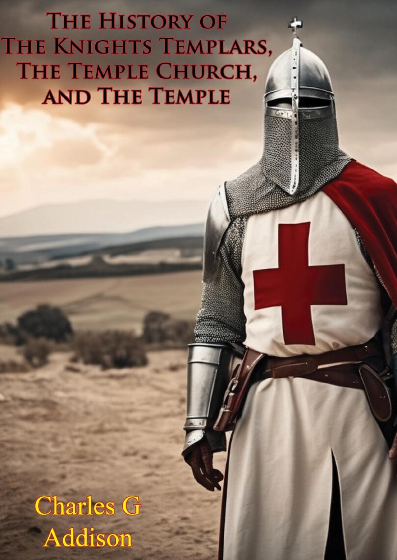 The History of The Knights Templars, The Temple Church, and The Temple ...